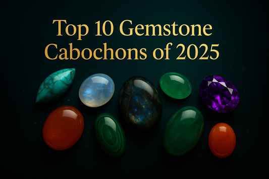 Top 10 Gemstone Cabochons for Jewelry Designers in 2025