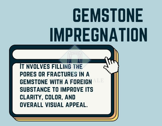 GEMSTONE IMPREGNATION