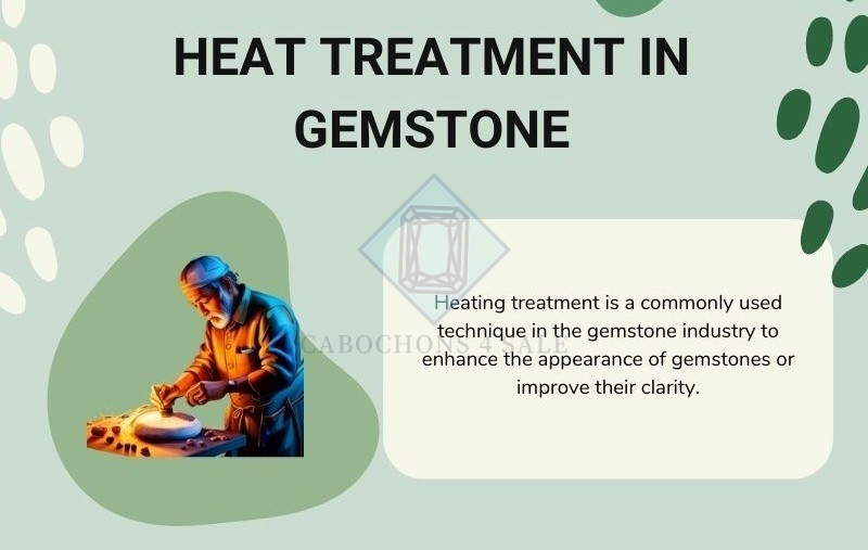 HEAT TREATMENT IN GEMSTONE